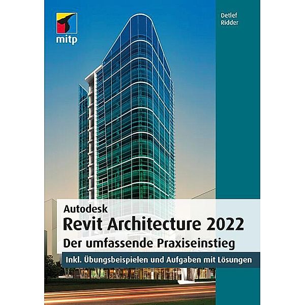 Autodesk Revit Architecture 2022, Detlef Ridder