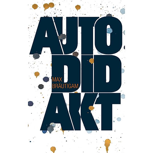 Autodidakt, Max Bräutigam