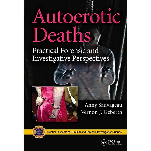 Autoerotic Deaths, Anny Sauvageau, Vernon J. Geberth