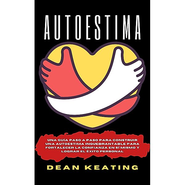 AUTOESTIMA, Dean Keating