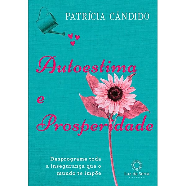 Autoestima e prosperidade, Patrícia Cândido