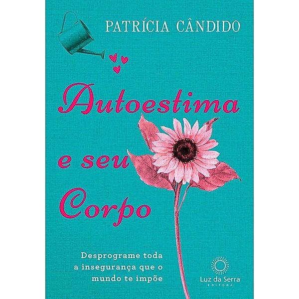 Autoestima e seu corpo, Patrícia Cândido