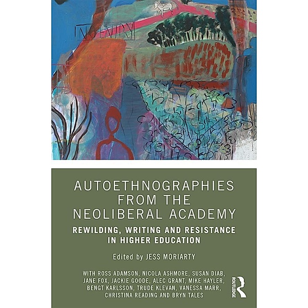 Autoethnographies from the Neoliberal Academy
