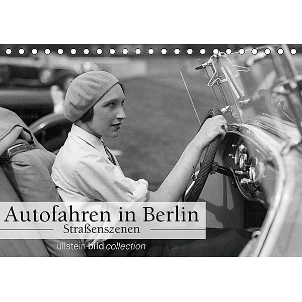 Autofahren in Berlin - Straßenszenen (Tischkalender 2021 DIN A5 quer), ullstein bild Axel Springer Syndication GmbH