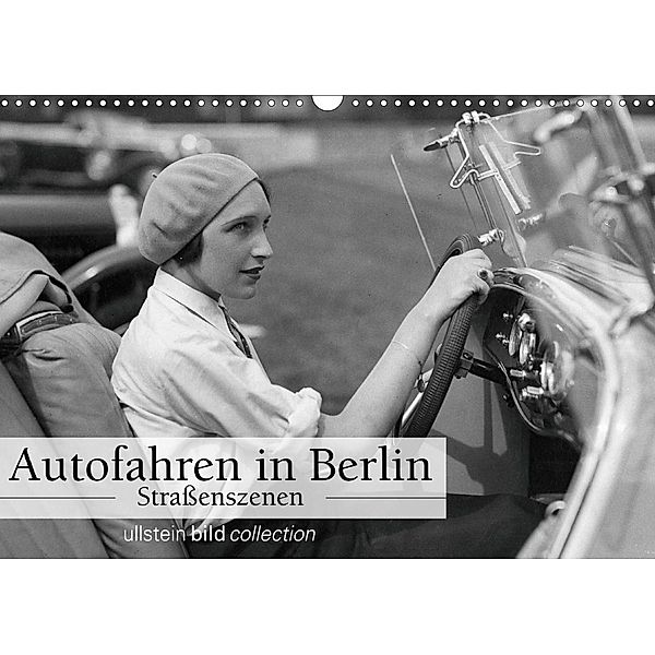 Autofahren in Berlin - Straßenszenen (Wandkalender 2021 DIN A3 quer), ullstein bild Axel Springer Syndication GmbH