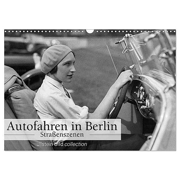 Autofahren in Berlin - Straßenszenen (Wandkalender 2024 DIN A3 quer), CALVENDO Monatskalender, ullstein bild Axel Springer Syndication GmbH