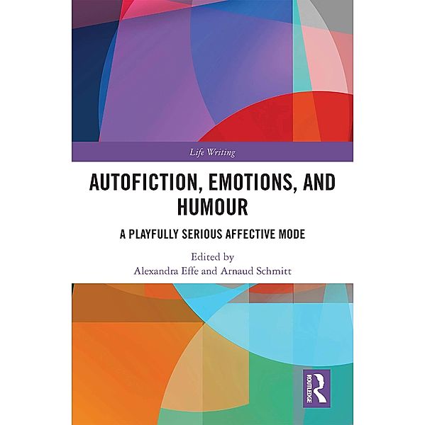 Autofiction, Emotions, and Humour