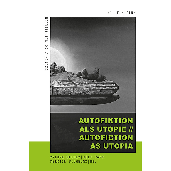 Autofiktion als Utopie // Autofiction as Utopia