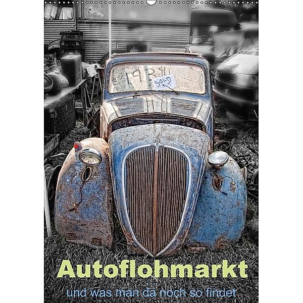 Autoflohmarkt-und was man da noch so findet (Wandkalender 2017 DIN A2 hoch), Petra Voß