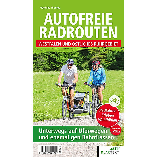 Autofreie Radrouten - Westfalen und östliches Ruhrgebiet, Matthias Thomes