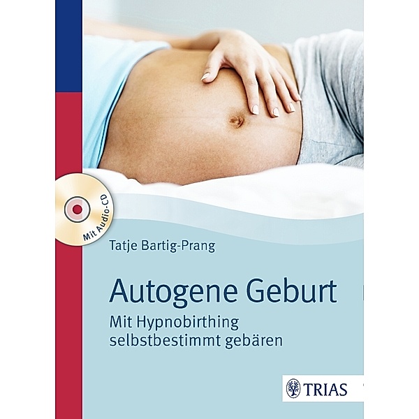 Autogene Geburt, m. Audio-CD, Tatje Bartig-Prang