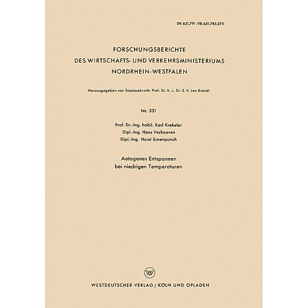 Autogenes Entspannen bei niedrigen Temperaturen / Forschungsberichte des Wirtschafts- und Verkehrsministeriums Nordrhein-Westfalen Bd.531, Karl Krekeler
