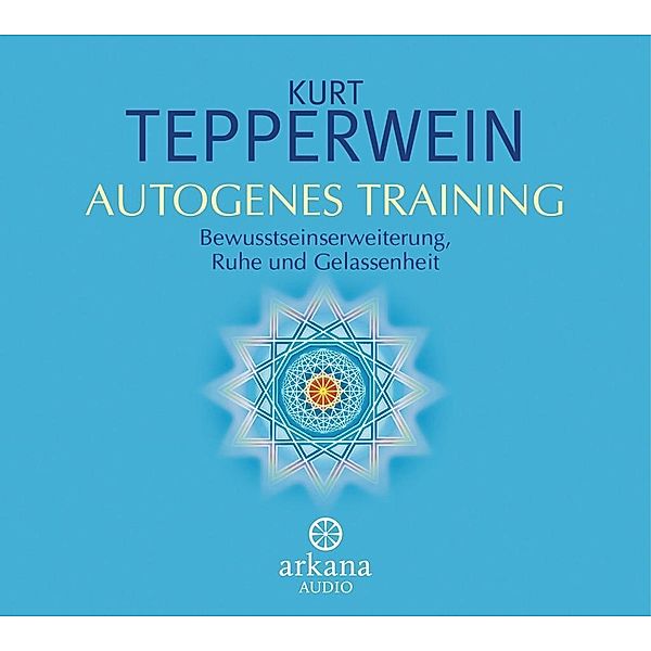 Autogenes Training, 2 Audio-CDs, Kurt Tepperwein