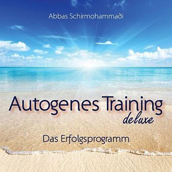 Autogenes Training deluxe,Audio-CD, Abbas Schirmohammadi