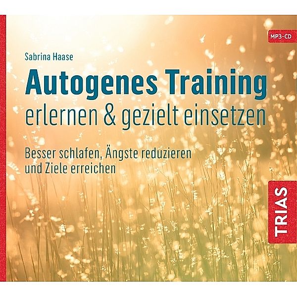 Autogenes Training erlernen & gezielt einsetzen,1 Audio-CD, MP3, Sabrina Haase