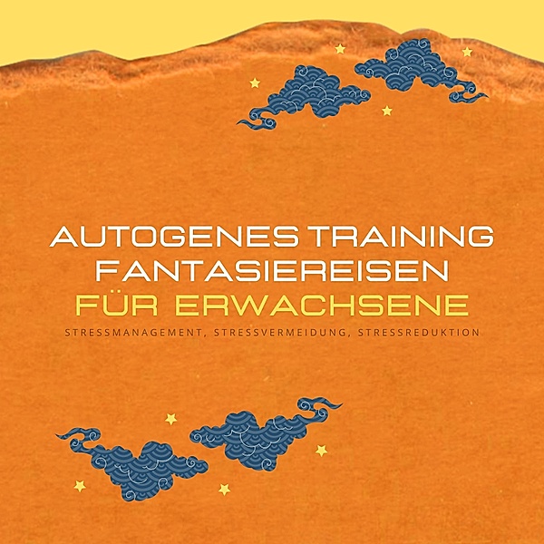 Autogenes Training & Fantasiereisen für Erwachsene (XXL-Bundle), Zentrum für Autogenes Training
