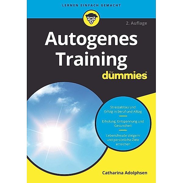 Autogenes Training für Dummies / für Dummies, Catharina Adolphsen