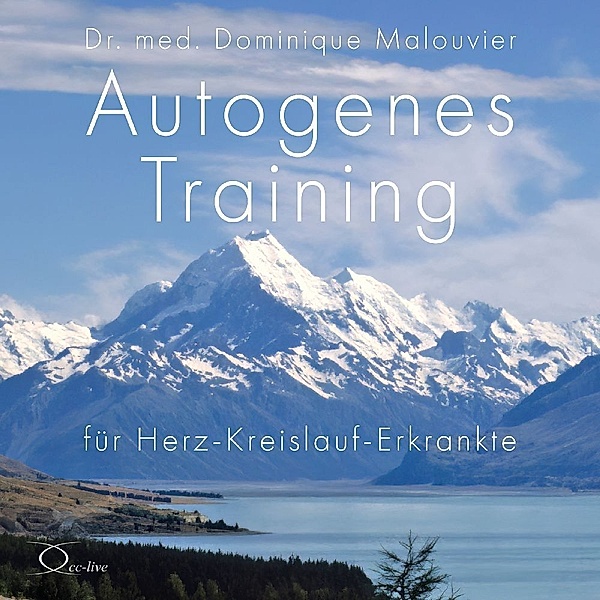 Autogenes Training für Herz-Kreislauf-Erkrankte,1 Audio-CD, Dr. med. Dominique Malouvier