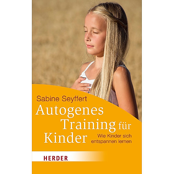 Autogenes Training für Kinder, Sabine Seyffert