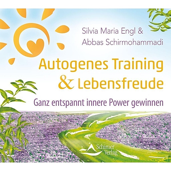 Autogenes Training & Lebensfreude, Audio-CD, Silvia M. Engl, Abbas Schirmohammadi