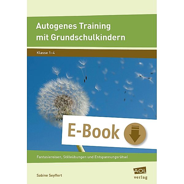 Autogenes Training mit Grundschulkindern, Sabine Seyffert