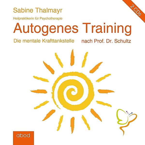 Autogenes Training nach Prof. Dr. Schultz, Sabine Thalmayr