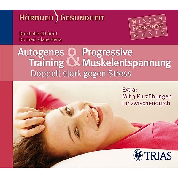 Autogenes Training & Progressive Muskelentspannung, 1 Audio-CD, Claus Derra