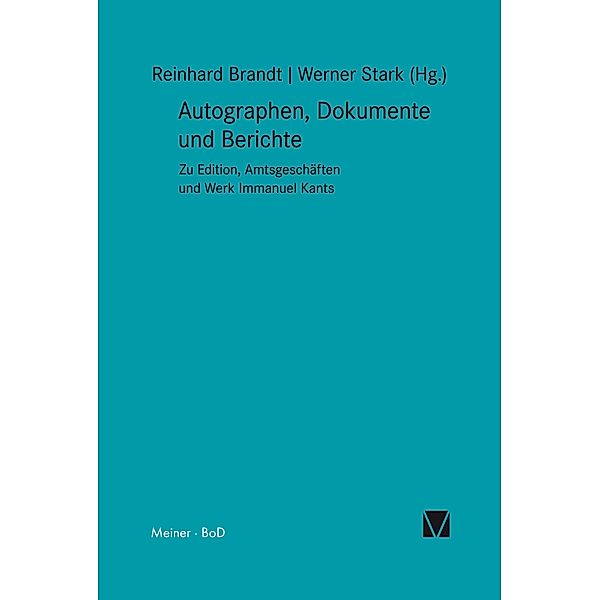 Autographen, Dokumente und Berichte / Kant-Forschungen Bd.5