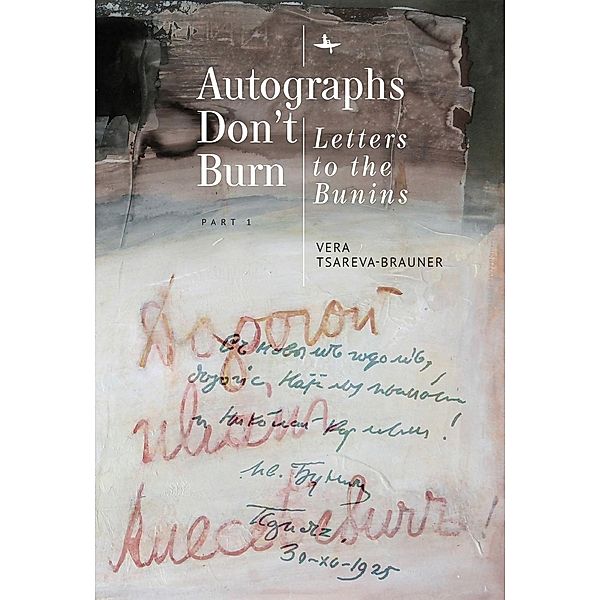 Autographs Don't Burn, Vera Tsareva-Brauner