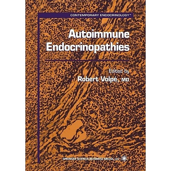 Autoimmune Endocrinopathies / Contemporary Endocrinology Bd.15