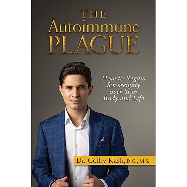 Autoimmune Plague, Colby Kash