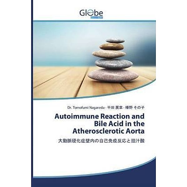 Autoimmune Reaction and Bile Acid in the Atherosclerotic Aorta, Tomofumi Nagareda