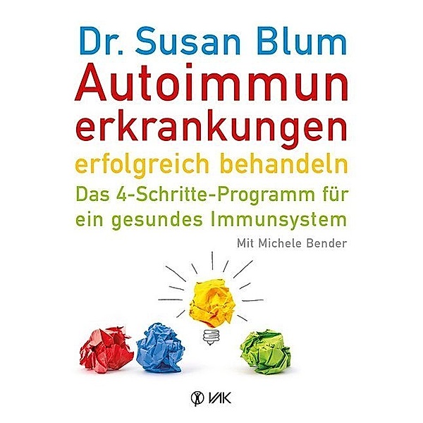 Autoimmunerkrankungen erfolgreich behandeln, Susan Blum, Michele Bender