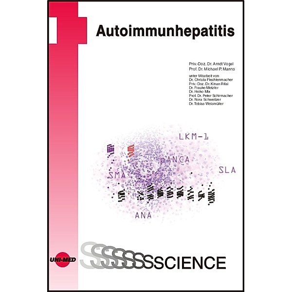 Autoimmunhepatitis / UNI-MED Science, Arndt Vogel, Michael P. Manns