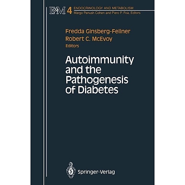 Autoimmunity and the Pathogenesis of Diabetes / Endocrinology and Metabolism Bd.4
