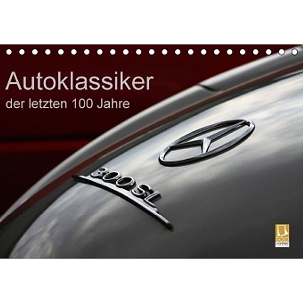 Autoklassiker der letzten 100 Jahre (Tischkalender 2016 DIN A5 quer), Peter Schürholz