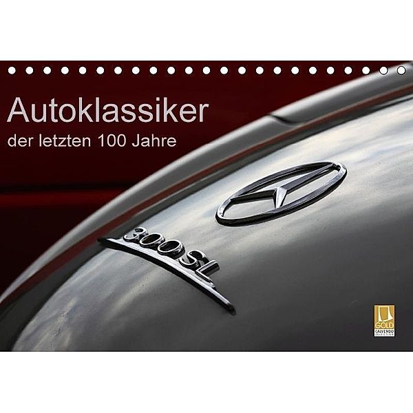 Autoklassiker der letzten 100 Jahre (Tischkalender 2017 DIN A5 quer), Peter Schürholz
