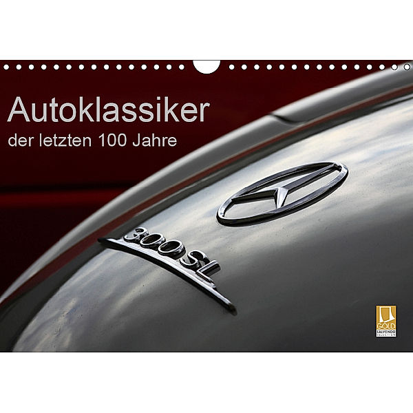 Autoklassiker der letzten 100 Jahre (Wandkalender 2019 DIN A4 quer), Peter Schürholz