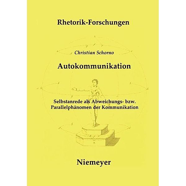 Autokommunikation / Rhetorik-Forschungen Bd.15, Christian Schorno