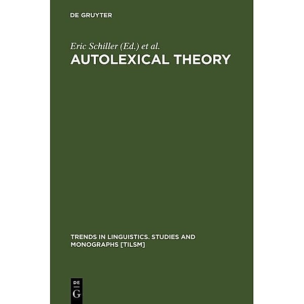 Autolexical Theory / Trends in Linguistics. Studies and Monographs [TiLSM] Bd.85