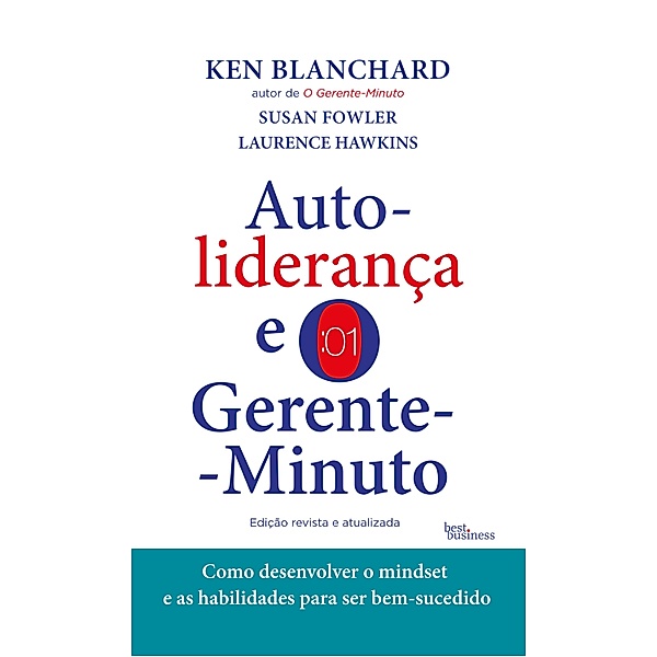 Autoliderança e o Gerente-Minuto, Ken Blanchard