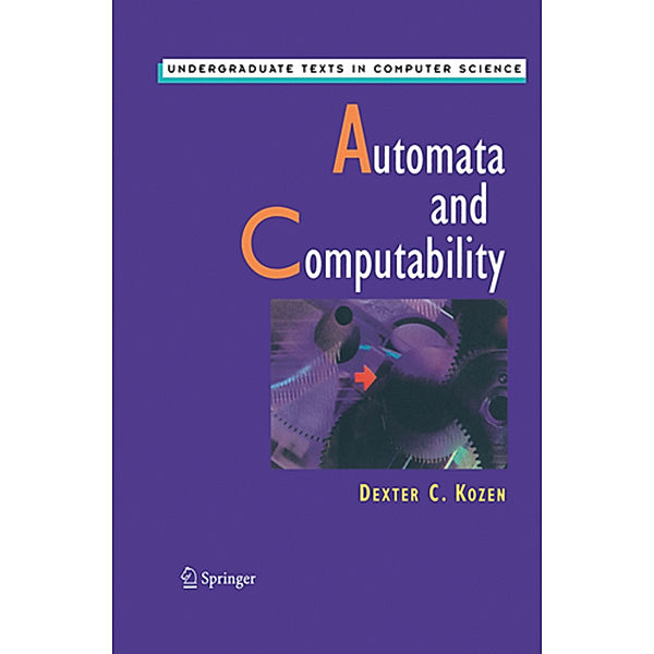 Automata and Computability, Dexter C. Kozen