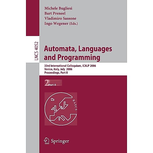 Automata, Languages and Programming / Lecture Notes in Computer Science Bd.4052