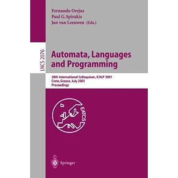 Automata, Languages and Programming / Lecture Notes in Computer Science Bd.2076