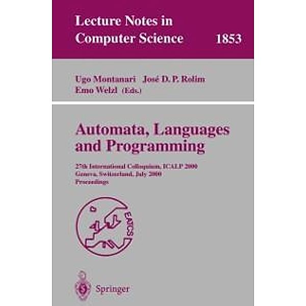 Automata, Languages and Programming / Lecture Notes in Computer Science Bd.1853