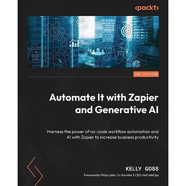 Automate It with Zapier and Generative AI, Kelly Goss