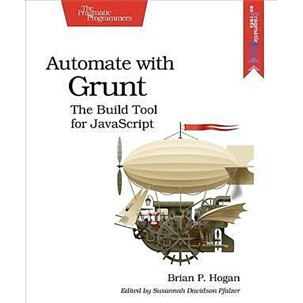 Automate with Grunt, Brian P. Hogan