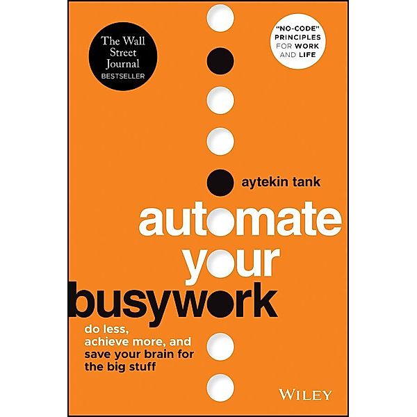 Automate Your Busywork, Aytekin Tank