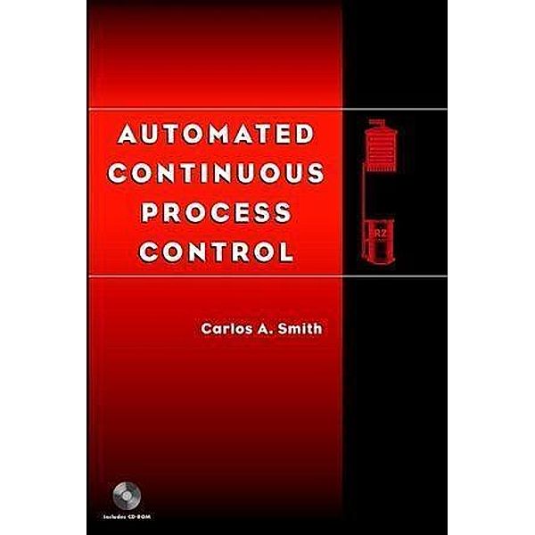 Automated Continuous Process Control, Carlos A. Smith