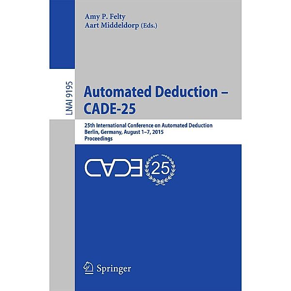 Automated Deduction - CADE-25 / Lecture Notes in Computer Science Bd.9195